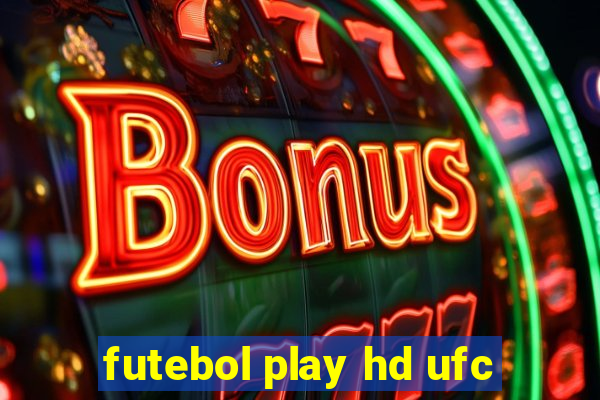 futebol play hd ufc